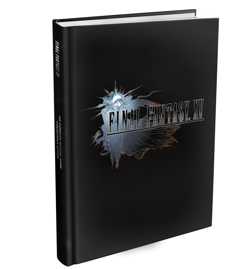 FINAL FANTASY XV: The Complete Official Guide